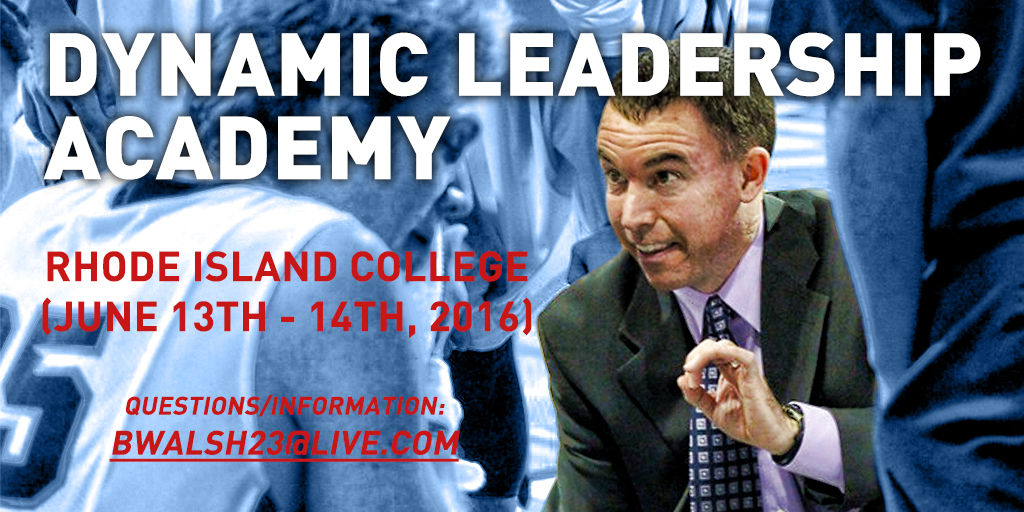 Dynamic Leadership Academy June 13 & 14, 2016 Rhode Island College